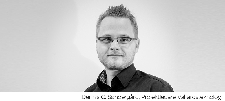 Dennis C. Söndergård - Projektledare Välfärdsteknologi, Connect